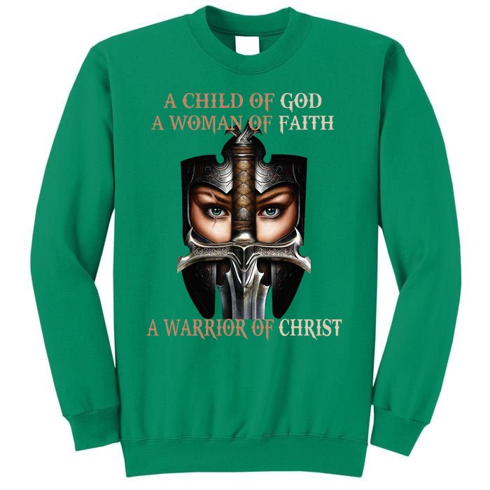 A Child Of God A Woman Of Faith A Warrior Of Christ Sweatshirt