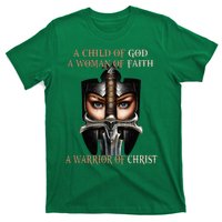 A Child Of God A Woman Of Faith A Warrior Of Christ T-Shirt