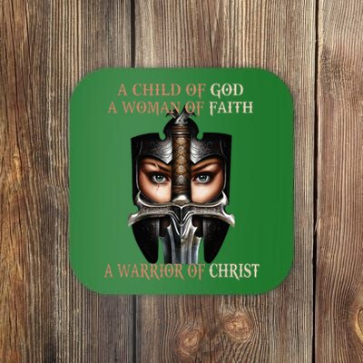 A Child Of God A Woman Of Faith A Warrior Of Christ Coaster