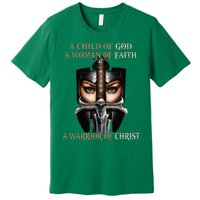 A Child Of God A Woman Of Faith A Warrior Of Christ Premium T-Shirt