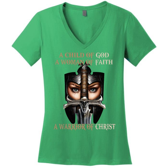 A Child Of God A Woman Of Faith A Warrior Of Christ Women's V-Neck T-Shirt