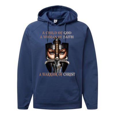 A Child Of God A Woman Of Faith A Warrior Of Christ Performance Fleece Hoodie