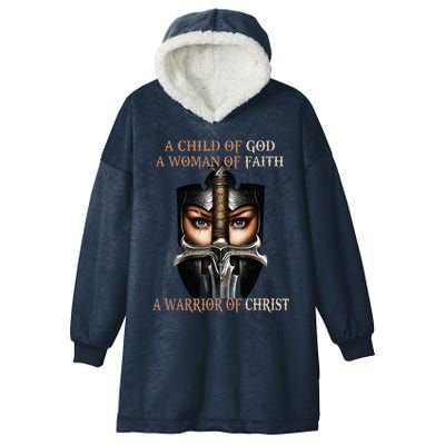 A Child Of God A Woman Of Faith A Warrior Of Christ Hooded Wearable Blanket