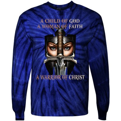 A Child Of God A Woman Of Faith A Warrior Of Christ Tie-Dye Long Sleeve Shirt