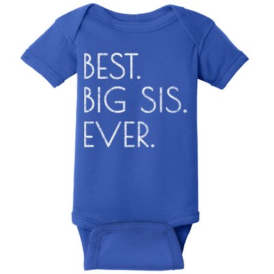 Awesome Cool Older Sister Gift Best Big Sis Ever Meaningful Gift Baby Bodysuit