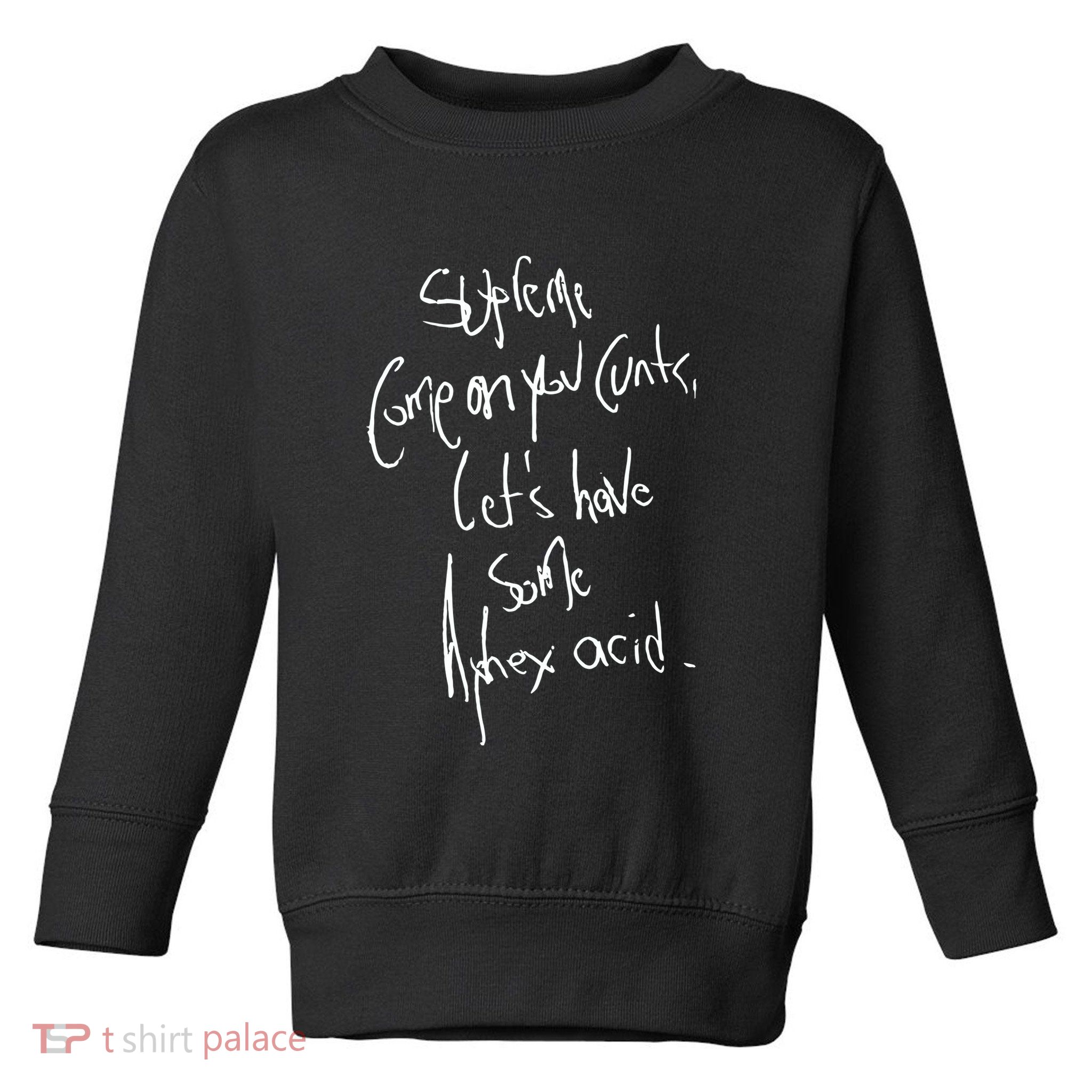Aphextwin Come On You Cunts LetS Have Some Aphex Acid Toddler Sweatshirt