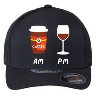 Am Coffee Pm Wine Coffee Lover Caffeine Wine Drinker Flexfit Unipanel Trucker Cap