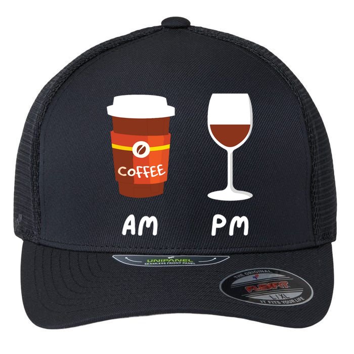 Am Coffee Pm Wine Coffee Lover Caffeine Wine Drinker Flexfit Unipanel Trucker Cap