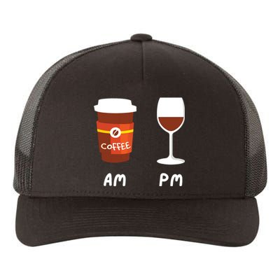 Am Coffee Pm Wine Coffee Lover Caffeine Wine Drinker Yupoong Adult 5-Panel Trucker Hat