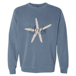 Aruba Caribbean Paradise Souvenir Cool Gift Starfish Gift Garment-Dyed Sweatshirt