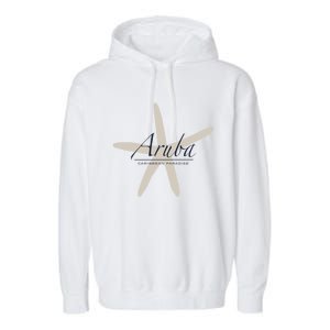 Aruba Caribbean Paradise Souvenir Cool Gift Starfish Gift Garment-Dyed Fleece Hoodie