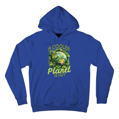 A Cooler Planet Is Hot World Environt Day Eco Warrior Great Gift Hoodie