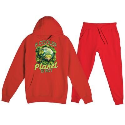 A Cooler Planet Is Hot World Environt Day Eco Warrior Great Gift Premium Hooded Sweatsuit Set