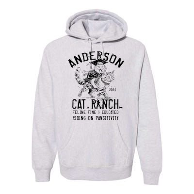 Anderson Cat Ranch Educated Graphic Premium Hoodie