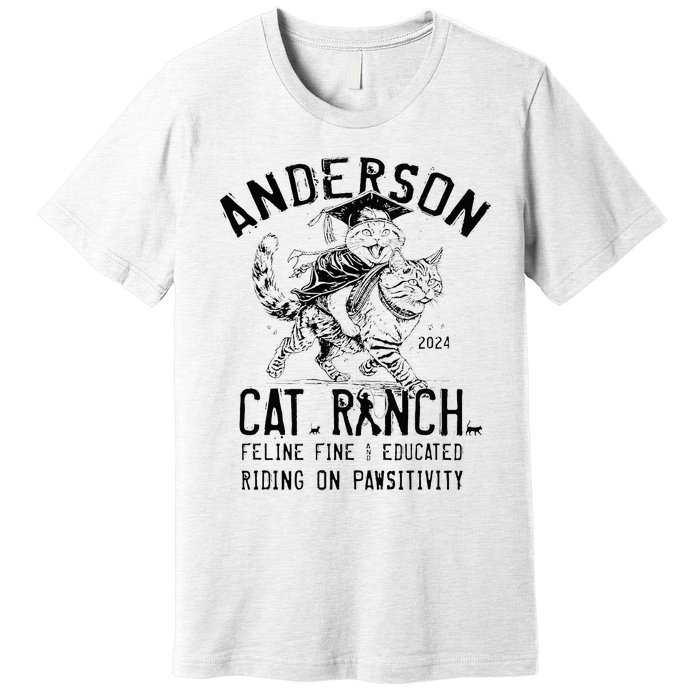 Anderson Cat Ranch Educated Graphic Premium T-Shirt