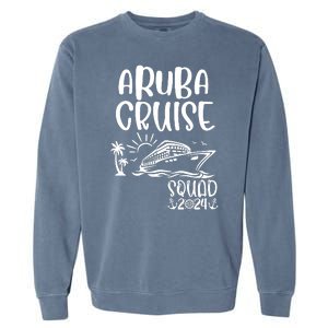 Aruba Cruise Squad 2024 Aruba Holiday Family Matching Cruise Garment-Dyed Sweatshirt