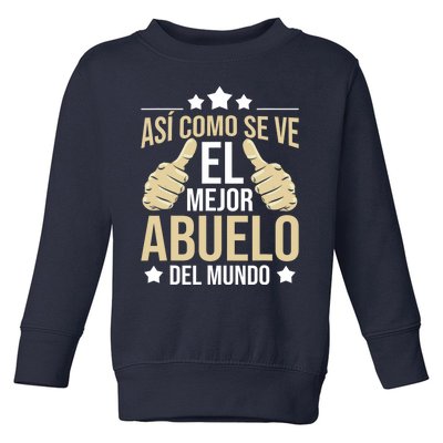 Así Como Se Ve El Mejor Abuelo Del Mundo Grandfather Dad Toddler Sweatshirt