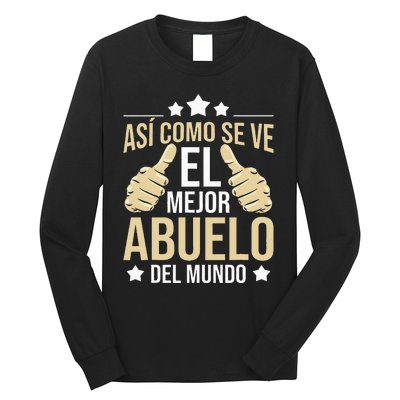 Así Como Se Ve El Mejor Abuelo Del Mundo Grandfather Dad Long Sleeve Shirt