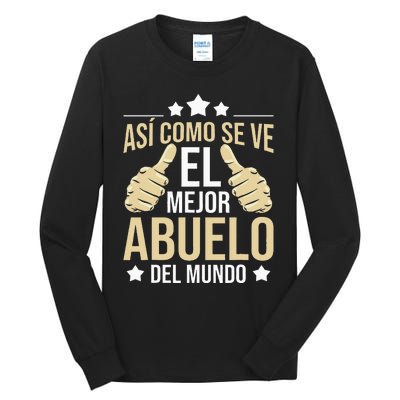 Así Como Se Ve El Mejor Abuelo Del Mundo Grandfather Dad Tall Long Sleeve T-Shirt