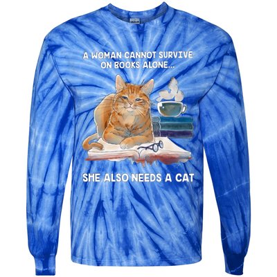 A Cannot Survive On Books Alone She Also Needs A Cat Cute Gift Tie-Dye Long Sleeve Shirt