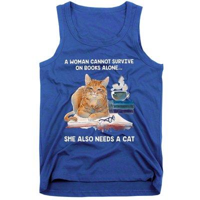 A Cannot Survive On Books Alone She Also Needs A Cat Cute Gift Tank Top