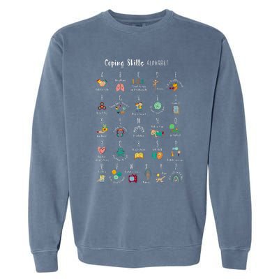 ABC Coping Skills Alphabet Self Care Tal Health Awareness Garment-Dyed Sweatshirt