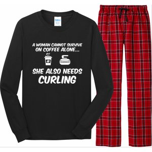 A Cannot Survive On Coffee She Also Needs Curling Great Gift Long Sleeve Pajama Set