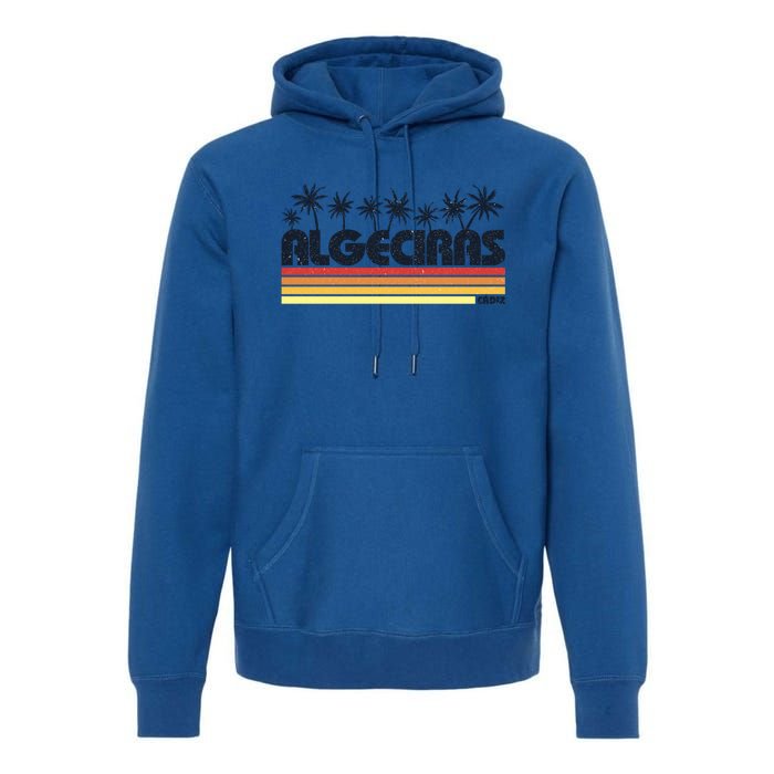 Algeciras Cadiz Spain Retro Tourism Gift Premium Hoodie