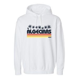 Algeciras Cadiz Spain Retro Tourism Gift Garment-Dyed Fleece Hoodie