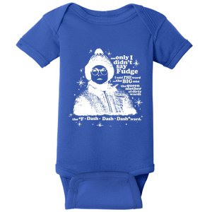 A Christmas Story Only I Didn't Say Fudge Gift Baby Bodysuit