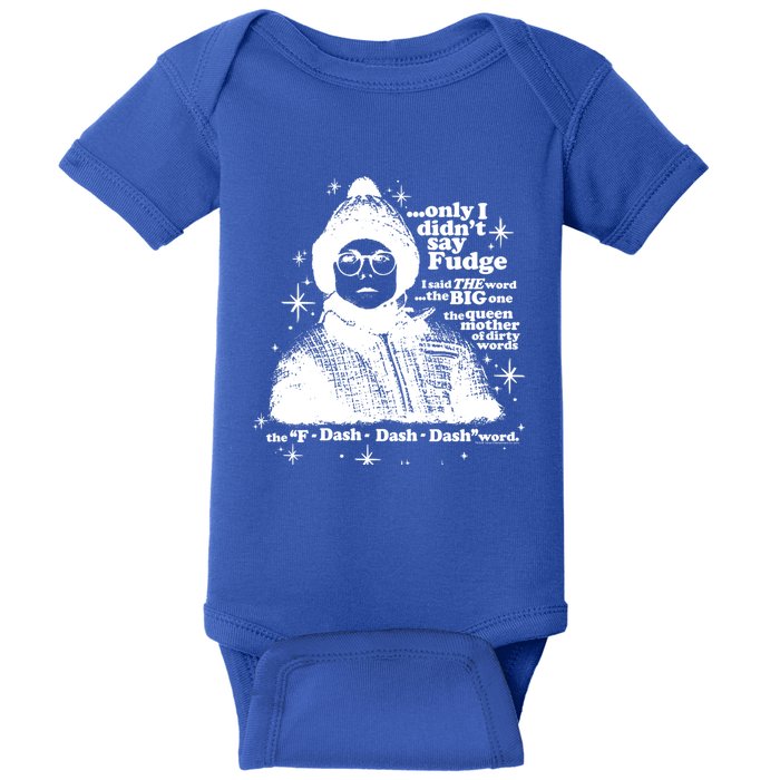 A Christmas Story Only I Didn't Say Fudge Gift Baby Bodysuit