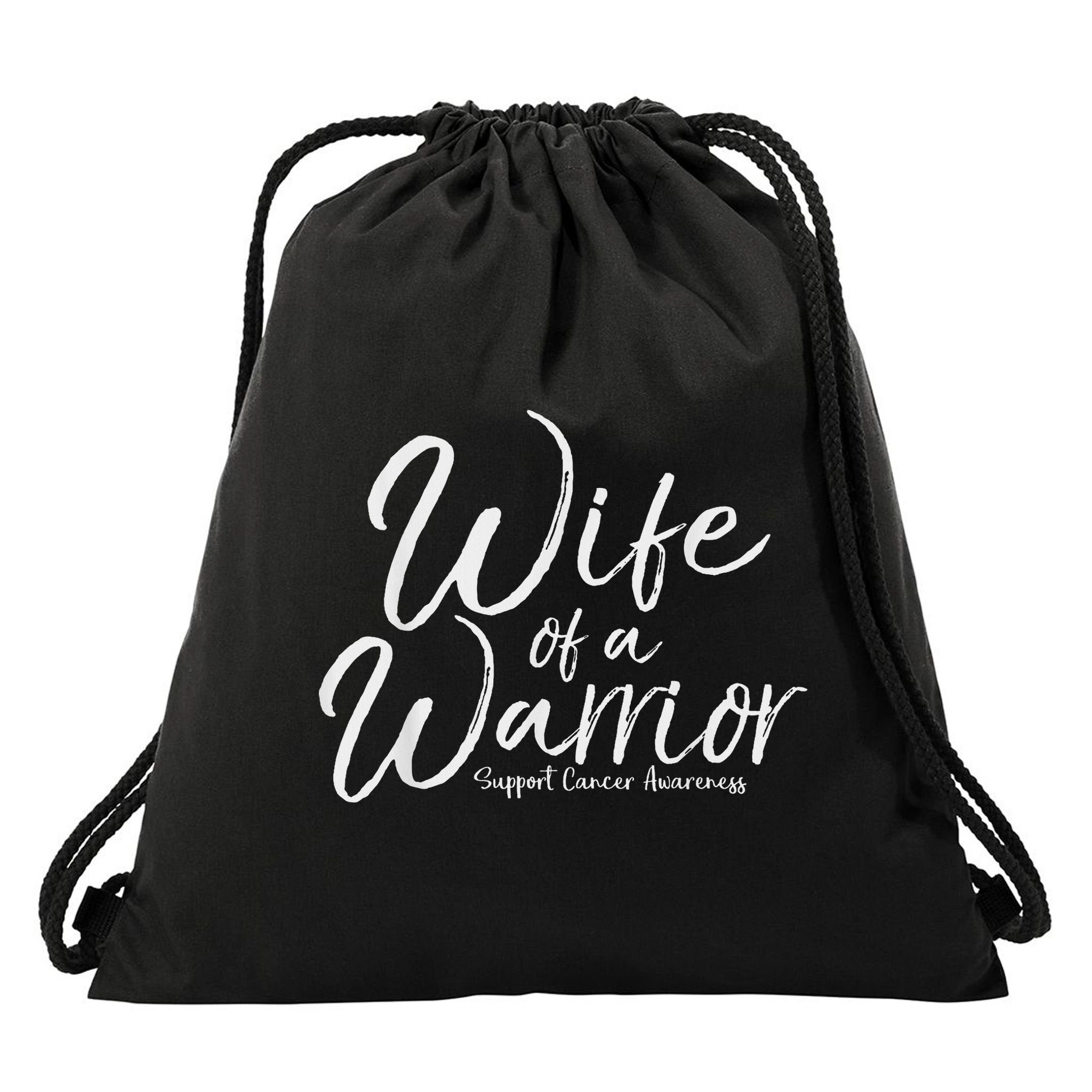 Awareness Cancer Support Gift For Husband Wife Of A Warrior Drawstring Bag