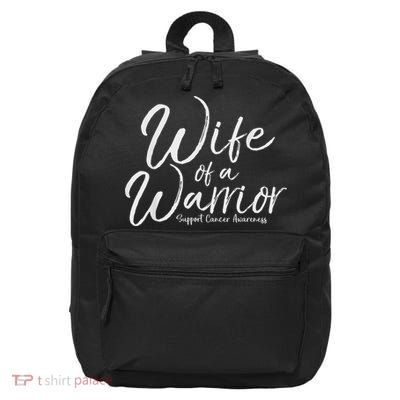 Awareness Cancer Support Gift For Husband Wife Of A Warrior 16 in Basic Backpack