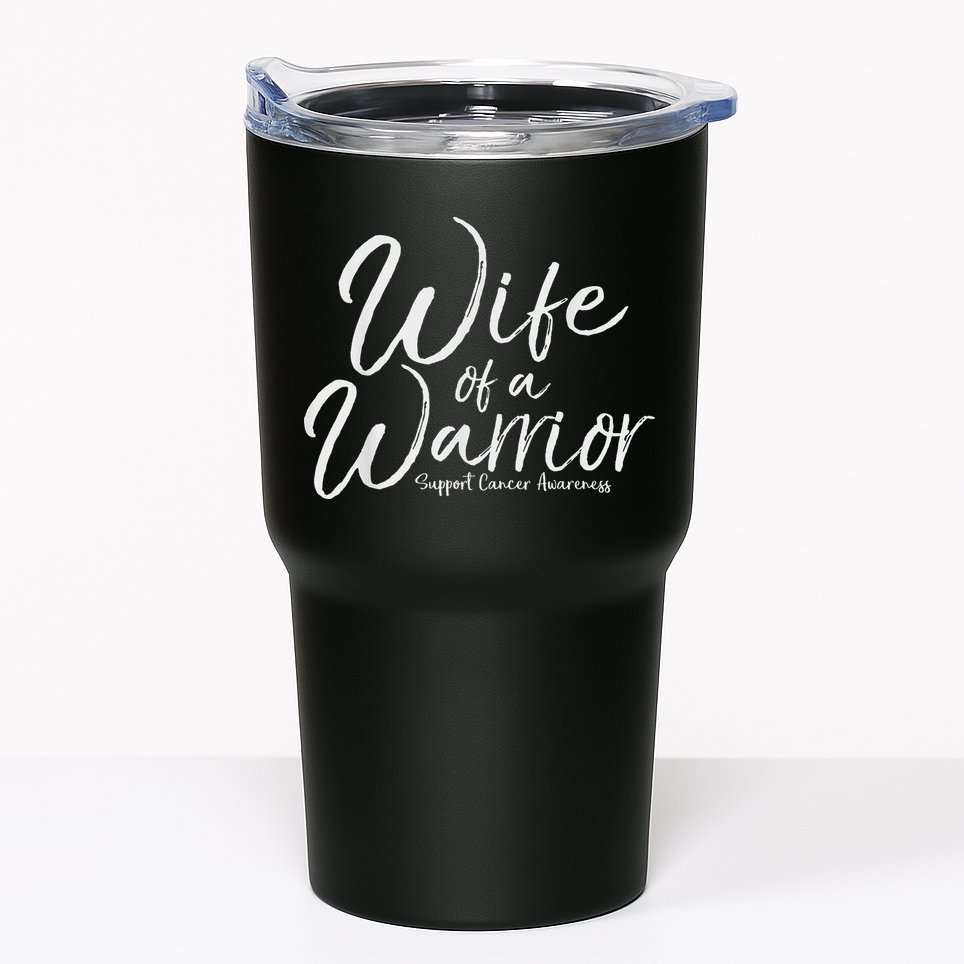 Awareness Cancer Support Gift For Husband Wife Of A Warrior Tumbler