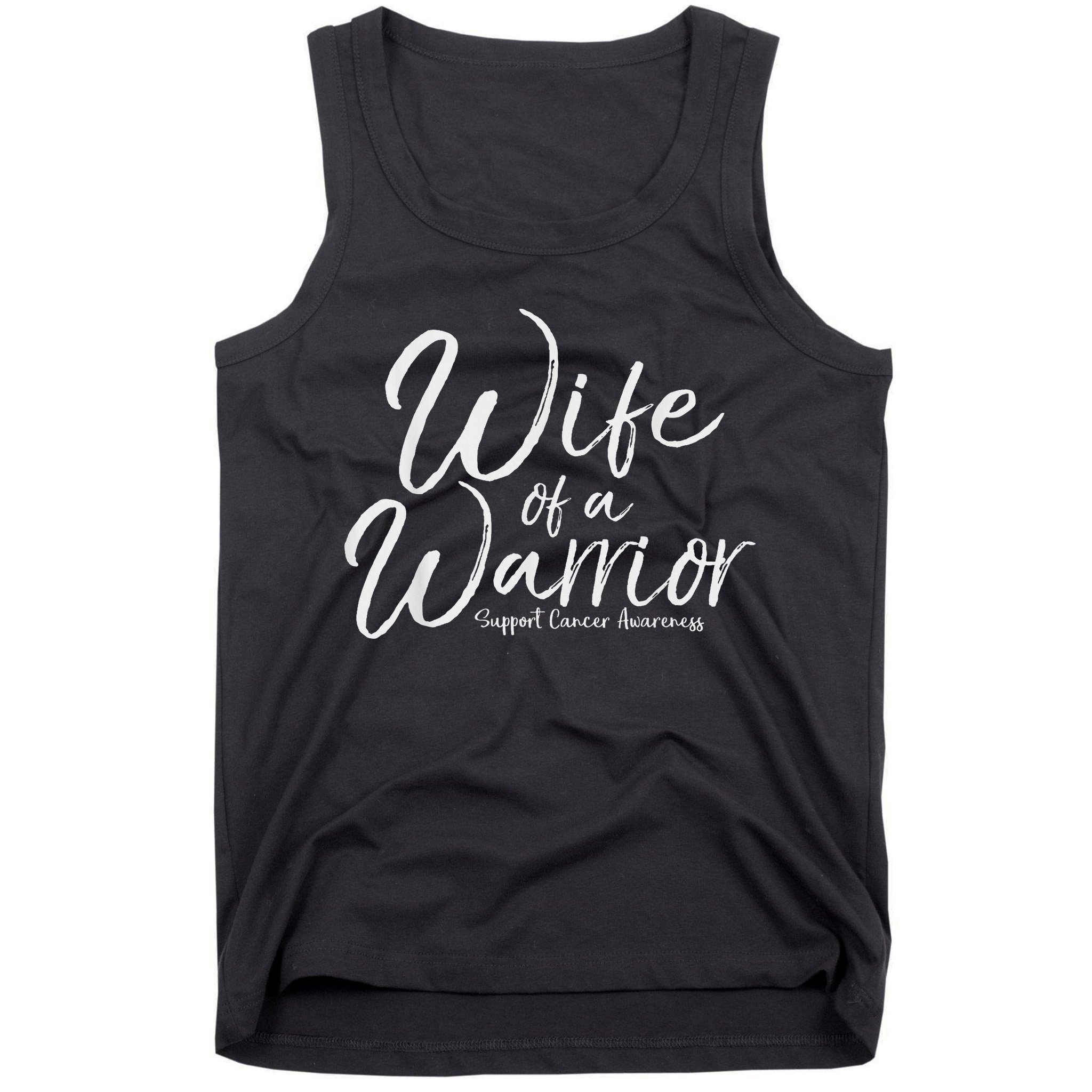 Awareness Cancer Support Gift For Husband Wife Of A Warrior Tank Top