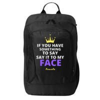 Alex Cole: Say It To My Face Kamala Harris City Backpack