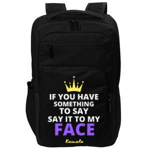 Alex Cole: Say It To My Face Kamala Harris Impact Tech Backpack