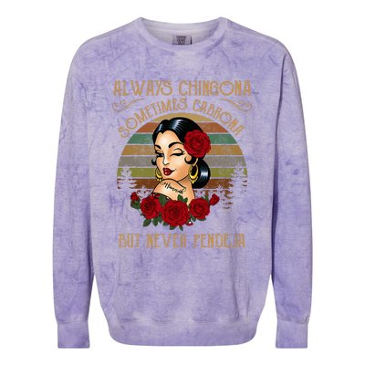 Always Chingona Sometimes Cabrona But Never Pendeja Colorblast Crewneck Sweatshirt