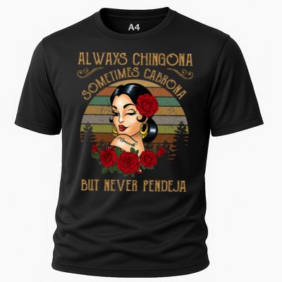 Always Chingona Sometimes Cabrona But Never Pendeja Performance Shirt