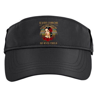 Always Chingona Sometimes Cabrona But Never Pendeja Adult Drive Performance Visor