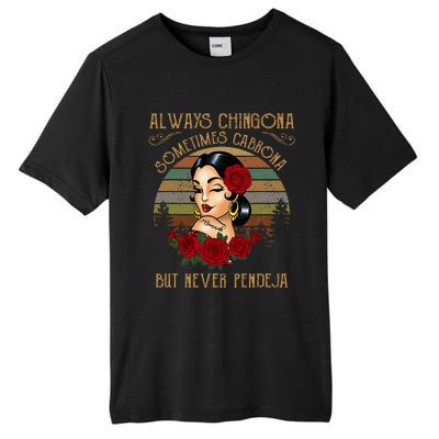 Always Chingona Sometimes Cabrona But Never Pendeja Tall Fusion ChromaSoft Performance T-Shirt