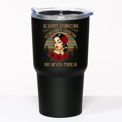Always Chingona Sometimes Cabrona But Never Pendeja Tumbler