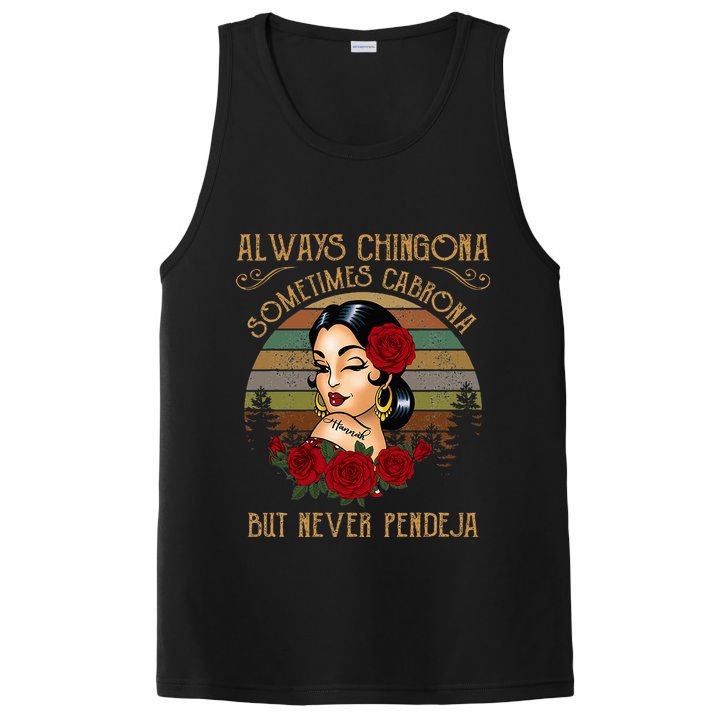 Always Chingona Sometimes Cabrona But Never Pendeja PosiCharge Competitor Tank