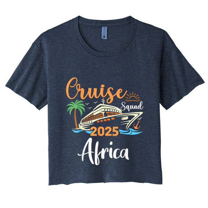 Africa Cruise Squad 2025 Family Holiday Matching Women's Crop Top Tee