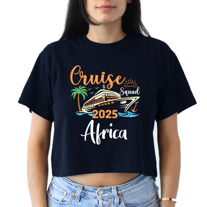 Africa Cruise Squad 2025 Family Holiday Matching Women's Crop Top Tee