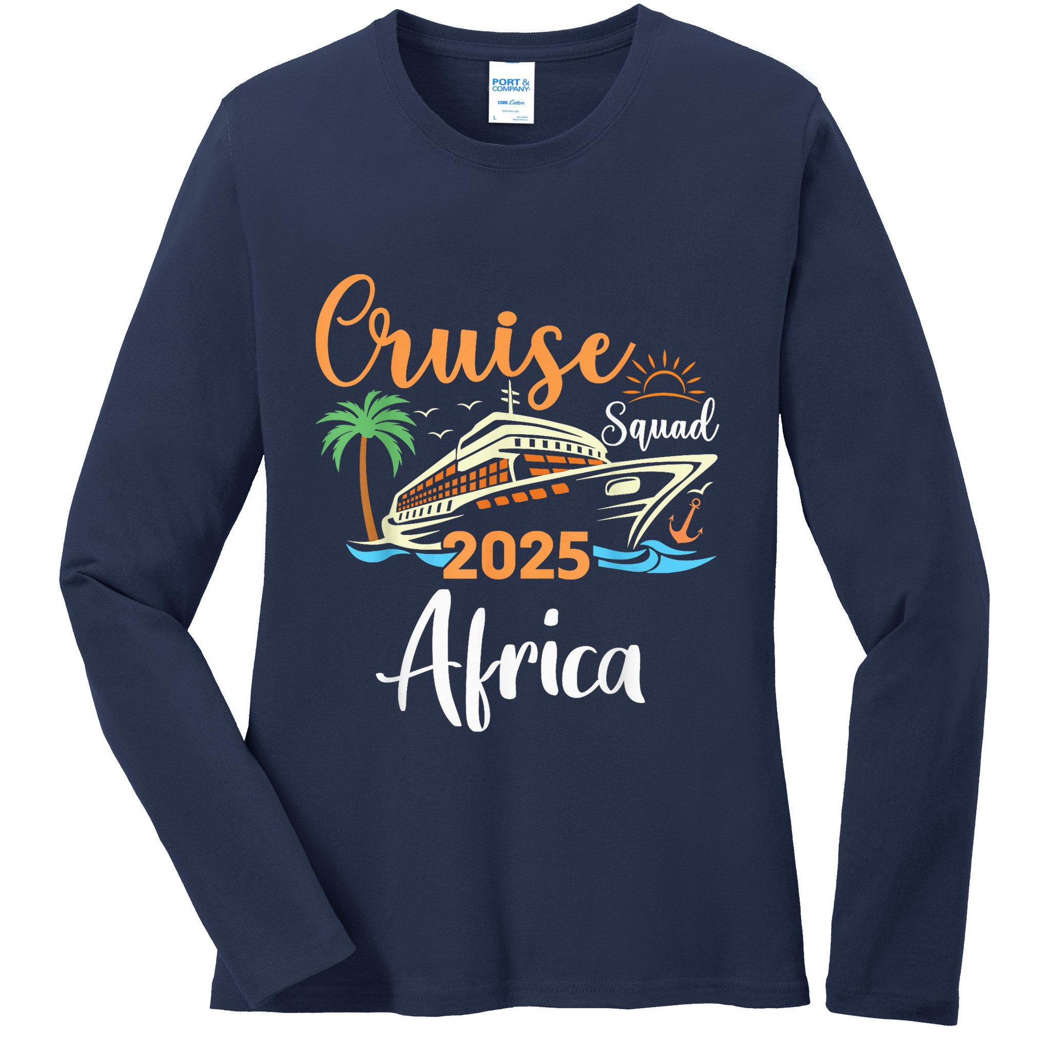 Africa Cruise Squad 2025 Family Holiday Matching Ladies Long Sleeve Shirt