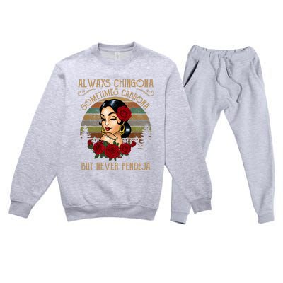 Always Chingona Sometimes Cabrona But Never Pendeja Premium Crewneck Sweatsuit Set