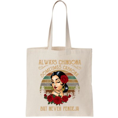 Always Chingona Sometimes Cabrona But Never Pendeja Bag