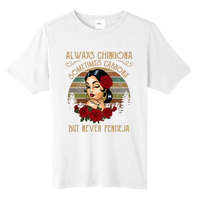 Always Chingona Sometimes Cabrona But Never Pendeja Tall Fusion ChromaSoft Performance T-Shirt