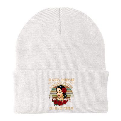 Always Chingona Sometimes Cabrona But Never Pendeja Beanie